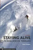 Pozostać przy życiu w terenie lawinowym - Staying Alive in Avalanche Terrain