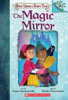 Magiczne lustro: A Branches Book (Once Upon a Fairy Tale #1), 1 - The Magic Mirror: A Branches Book (Once Upon a Fairy Tale #1), 1