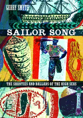 Sailor Song: Szanty i ballady pełnego morza - Sailor Song: The Shanties and Ballads of the High Seas