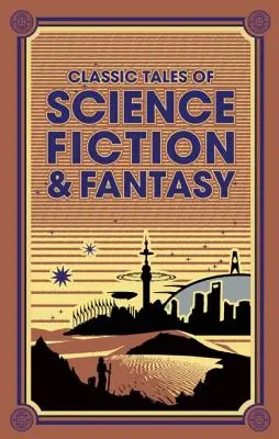 Klasyczne opowieści science fiction i fantasy - Classic Tales of Science Fiction & Fantasy