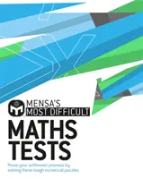 Najtrudniejsze testy matematyczne Mensy - udowodnij swoje umiejętności arytmetyczne, rozwiązując najtrudniejsze zagadki liczbowe - Mensa's Most Difficult Maths Tests - Prove your arithmetic prowess by solving the toughest numerical puzzles