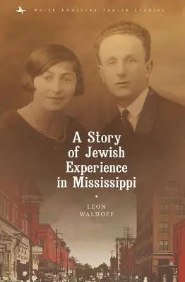 Historia żydowskich doświadczeń w Mississippi - A Story of Jewish Experience in Mississippi