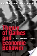 Teoria gier i zachowań ekonomicznych: wydanie pamiątkowe z okazji 60-lecia - Theory of Games and Economic Behavior: 60th Anniversary Commemorative Edition