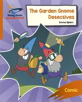 Reading Planet: Rocket Phonics - Target Practice - The Garden Gnome Detectives - Orange