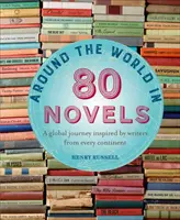 Dookoła świata w 80 powieściach: Globalna podróż inspirowana pisarzami z każdego kontynentu - Around the World in 80 Novels: A Global Journey Inspired by Writers from Every Continent