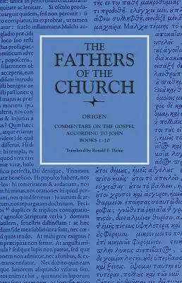 Komentarz do Ewangelii według Jana, księgi 1-10 - Commentary on the Gospel According to John, Books 1-10