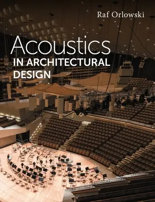 Akustyka w projektowaniu architektonicznym - Acoustics in Architectural Design