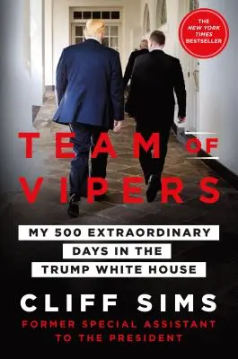 Team of Vipers - Moje 500 niezwykłych dni w Białym Domu Trumpa - Team of Vipers - My 500 Extraordinary Days in the Trump White House