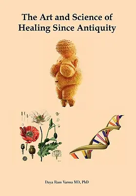 Sztuka i nauka uzdrawiania od starożytności - The Art and Science of Healing Since Antiquity