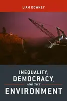 Nierówność, demokracja i środowisko naturalne - Inequality, Democracy, and the Environment