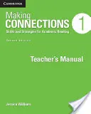 Making Connections Poziom 1 Podręcznik nauczyciela: Umiejętności i strategie czytania akademickiego - Making Connections Level 1 Teacher's Manual: Skills and Strategies for Academic Reading