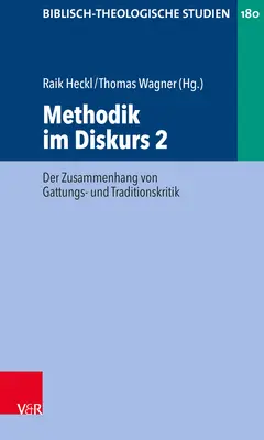 Methodik Im Diskurs 2: Der Zusammenhang Von Gattungs- Und Traditionskritik