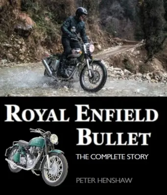 Royal Enfield Bullet: Kompletna historia - Royal Enfield Bullet: The Complete Story