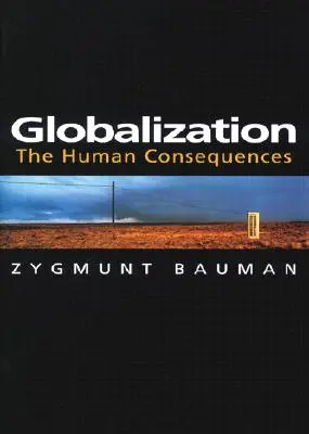 Globalizacja: Ludzkie konsekwencje - Globalization: The Human Consequences