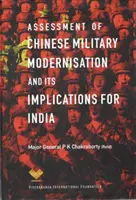 Ocena chińskiej modernizacji wojskowej i jej implikacje dla Indii - Assessment of Chinese Military Modernisation and Its Implications for India