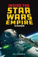 Wewnątrz Imperium Gwiezdnych Wojen: Pamiętnik - Inside the Star Wars Empire: A Memoir