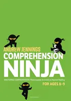 Comprehension Ninja dla dzieci w wieku 8-9 lat: Non-Fiction - arkusze ćwiczeń na rozumienie tekstu dla 4. roku życia - Comprehension Ninja for Ages 8-9: Non-Fiction - Comprehension worksheets for Year 4