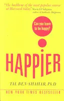 Happier: Czy można nauczyć się być szczęśliwym? (UK Paperback) - Happier: Can you learn to be Happy? (UK Paperback)