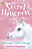 Mój sekretny jednorożec: Silniejszy niż magia - My Secret Unicorn: Stronger Than Magic