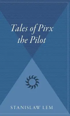 Opowieści o pilocie Pirxie - Tales of Pirx the Pilot