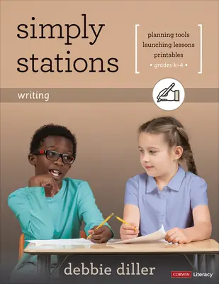 Simply Stations: Pisanie, klasy K-4 - Simply Stations: Writing, Grades K-4