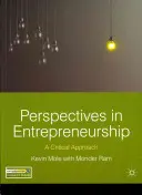 Perspektywy w przedsiębiorczości: Podejście krytyczne - Perspectives in Entrepreneurship: A Critical Approach