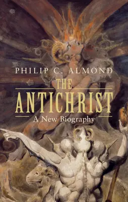 Antychryst: Nowa biografia - The Antichrist: A New Biography