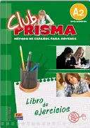 Club Prisma A2 - Zeszyt ćwiczeń dla studentów - Club Prisma A2 - Exercises Book for Student Use