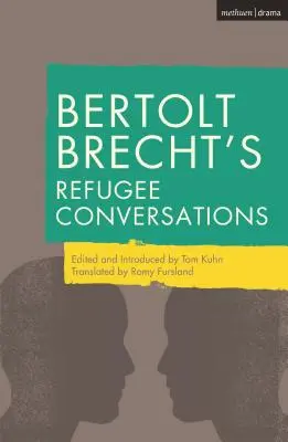 Rozmowy Bertolta Brechta z uchodźcami - Bertolt Brecht's Refugee Conversations