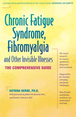 Zespół przewlekłego zmęczenia, fibromialgia i inne niewidzialne choroby: Kompleksowy przewodnik - Chronic Fatigue Syndrome, Fibromyalgia, and Other Invisible Illnesses: The Comprehensive Guide