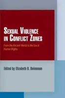 Przemoc seksualna w strefach konfliktu: Od starożytności do ery praw człowieka - Sexual Violence in Conflict Zones: From the Ancient World to the Era of Human Rights