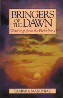 Nosiciele Świtu: Nauki od Plejadian - Bringers of the Dawn: Teachings from the Pleiadians