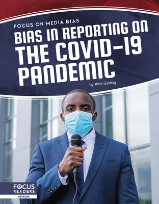 Stronniczość w relacjonowaniu pandemii Covid-19 - Bias in Reporting on the Covid-19 Pandemic