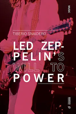 Wola mocy Led Zeppelin - Led Zeppelin's Will to Power