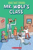 Klasa pana Wilka (Klasa pana Wilka #1), 1 - Mr. Wolf's Class (Mr. Wolf's Class #1), 1
