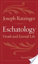 Eschatologia: Śmierć i życie wieczne - Eschatology: Death and Eternal Life