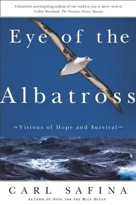 Oko albatrosa: Wizje nadziei i przetrwania - Eye of the Albatross: Visions of Hope and Survival