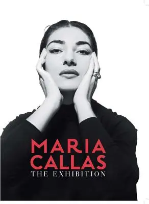 Maria Callas: Wystawa - Maria Callas: The Exhibition