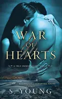 Wojna serc: Powieść o prawdziwej nieśmiertelności - War of Hearts: A True Immortality Novel