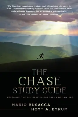 The Chase Study Guide: Odkrywanie stylu życia 3G dla życia chrześcijańskiego - The Chase Study Guide: Revealing the 3G Lifestyle for the Christian Life