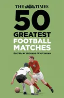 The Times 50 największych meczów piłki nożnej - The Times 50 Greatest Football Matches