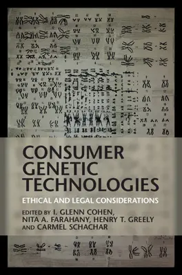 Konsumenckie technologie genetyczne: Rozważania etyczne i prawne - Consumer Genetic Technologies: Ethical and Legal Considerations