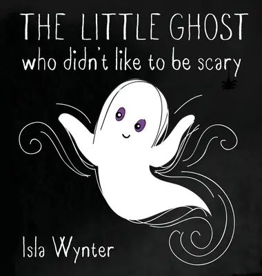 Mały duch, który nie lubił być straszny - The Little Ghost Who Didn't Like to Be Scary