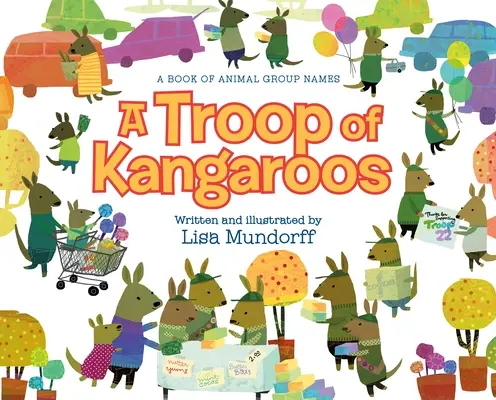 A Troop of Kangaroos: Księga nazw grup zwierząt - A Troop of Kangaroos: A Book of Animal Group Names