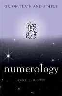 Numerologia, Orion zwykły i prosty - Numerology, Orion Plain and Simple