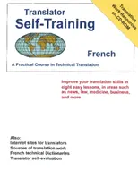 Samokształcenie tłumaczy języka francuskiego - praktyczny kurs tłumaczenia technicznego - Translator Self-Training French - A Practical Course in Technical Translation