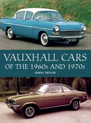 Samochody Vauxhall z lat sześćdziesiątych i siedemdziesiątych XX wieku - Vauxhall Cars of the 1960s and 1970s