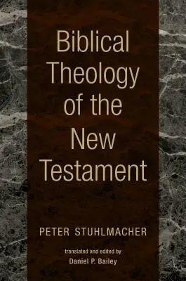 Teologia biblijna Nowego Testamentu - Biblical Theology of the New Testament