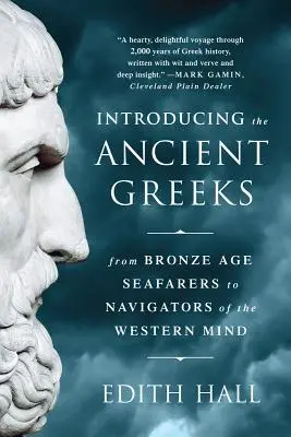 Przedstawiamy starożytnych Greków: Od żeglarzy epoki brązu do nawigatorów zachodniego umysłu - Introducing the Ancient Greeks: From Bronze Age Seafarers to Navigators of the Western Mind