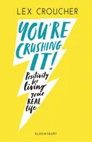 You're Crushing It - Pozytywne nastawienie do prawdziwego życia - You're Crushing It - Positivity for living your REAL life